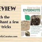 How to Use Evernote for Genealogists Book Review