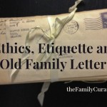 Ethics, Etiquette and Old Family Letters