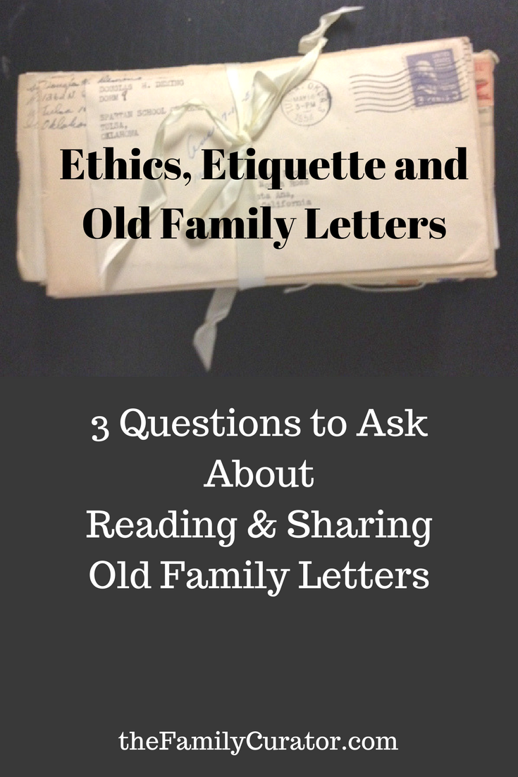 Ethic, Etiquette and Old Family Letters