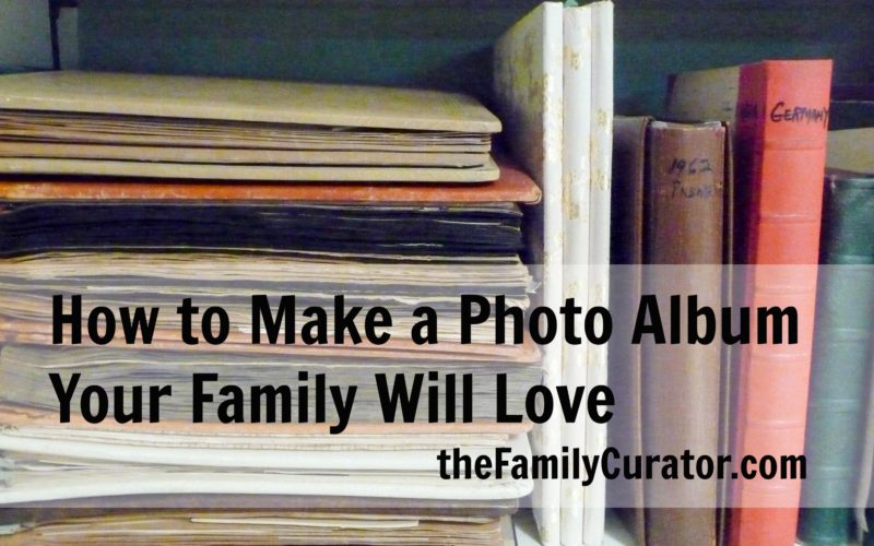 Article How to Make a Photo Album Your Family Will Love
