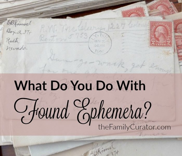 Treasure Chest Thursday: Old Letters; What Do You Do With Found Ephemera?