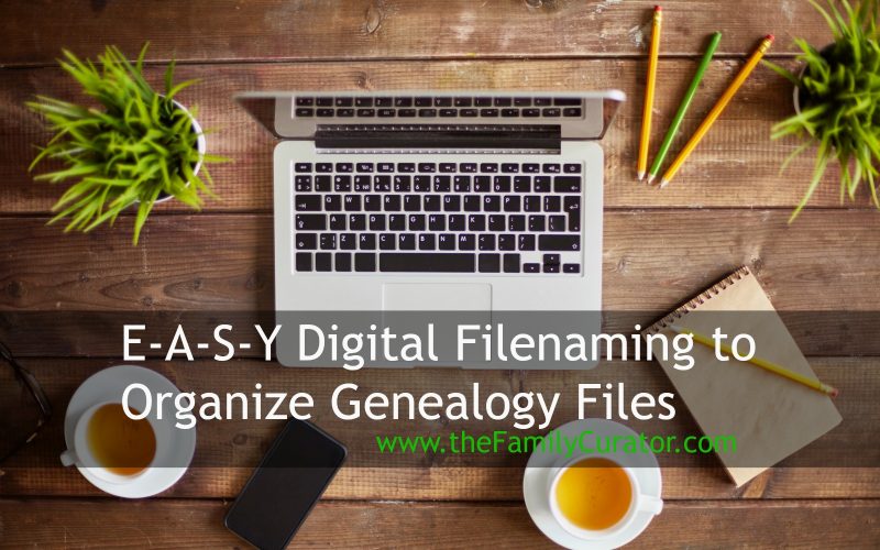 Easy Digital Filenaming for Genealogy Files