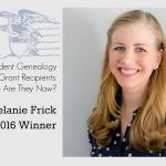 Student Genealogy Grant Recipients: Update with Melanie Frick