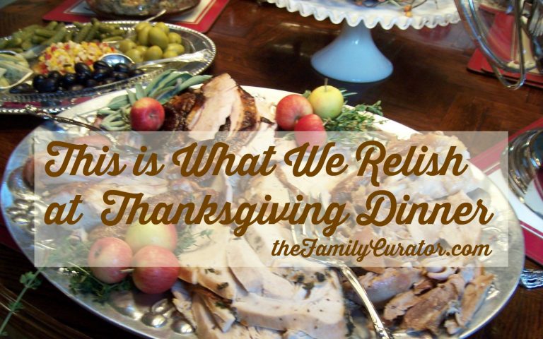 This is What We Relish at Thanksgiving Dinner