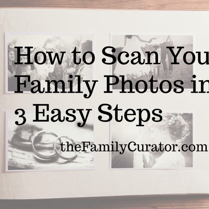 How to Scan Your Family Photos in 3 Easy Steps