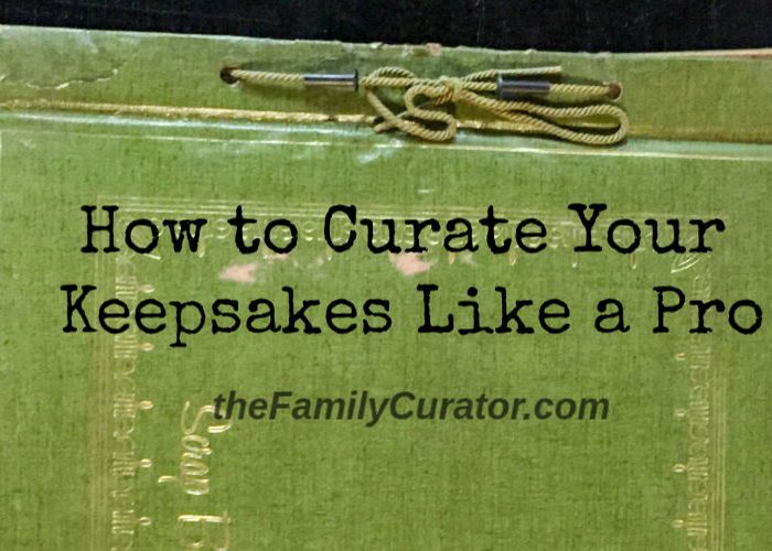 How to Curate Your Keepsakes Like a Pro